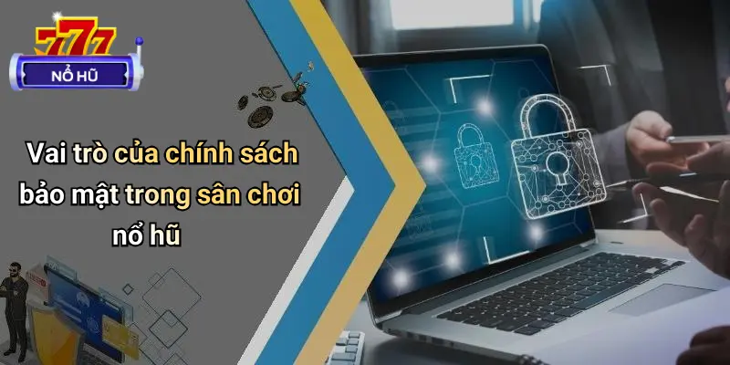 Chính Sách Bảo Mật