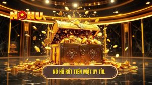 Nổ hũ rút tiền mặt nhanh nhất - Top cổng game slot uy tín 2024