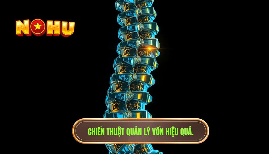 Chiến thuật quản lý vốn – "Xương sống" của mọi cuộc chơi