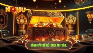 Bí quyết chơi nổ hũ an toàn: Cẩm nang toàn diện từ chuyên gia moldtekplastics.com
